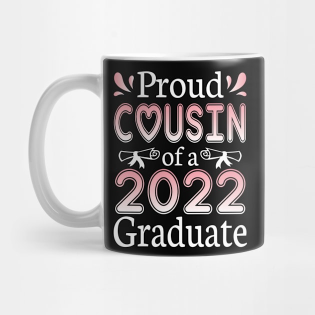 Proud Cousin Of A 2022 Graduate Senior Class Of School Day by joandraelliot